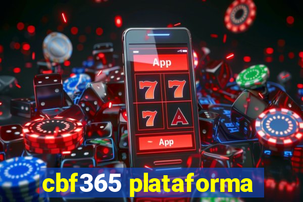 cbf365 plataforma